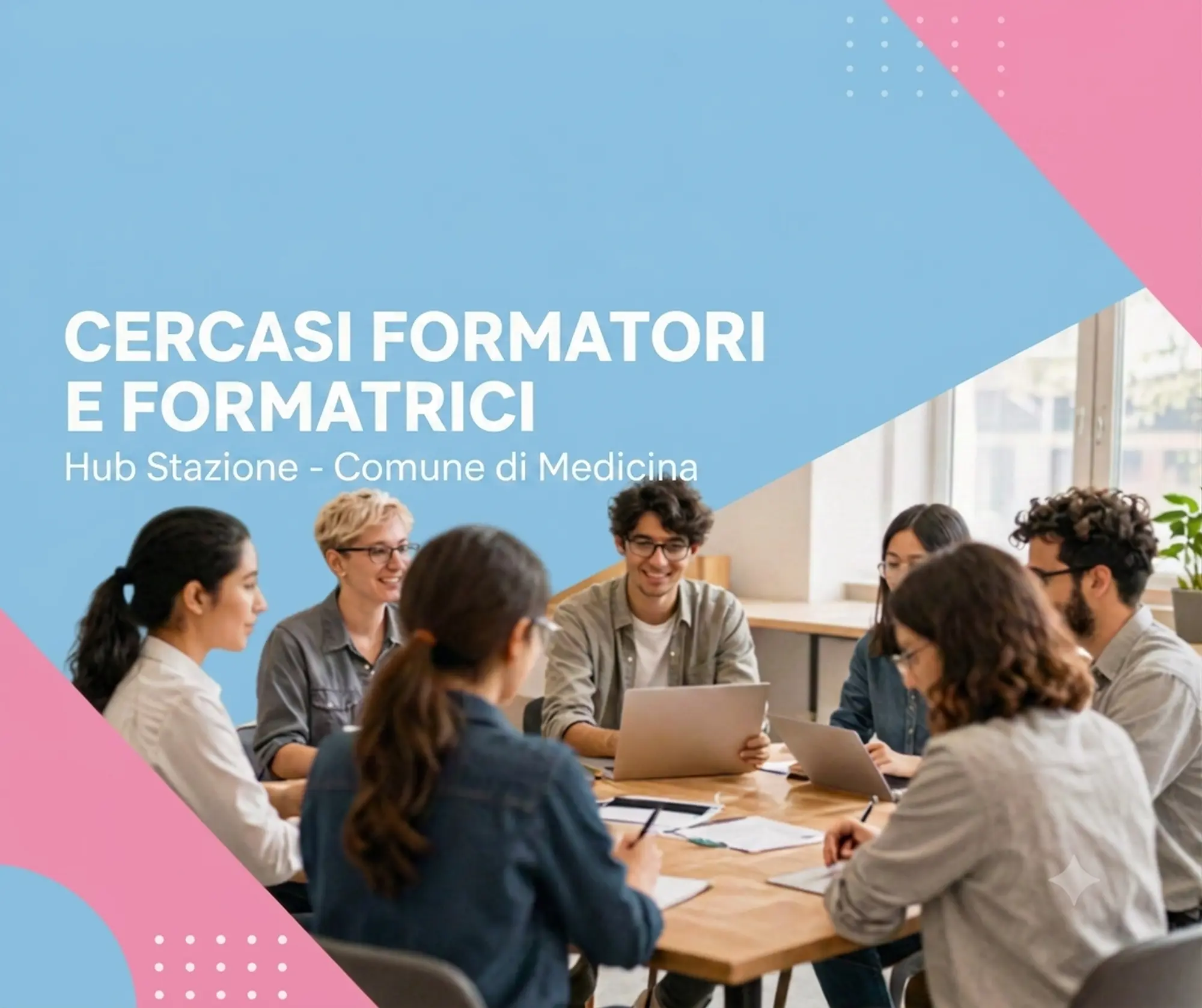 L'Hub Stazione di Medicina cerca formatrici e formatori per il progetto 
