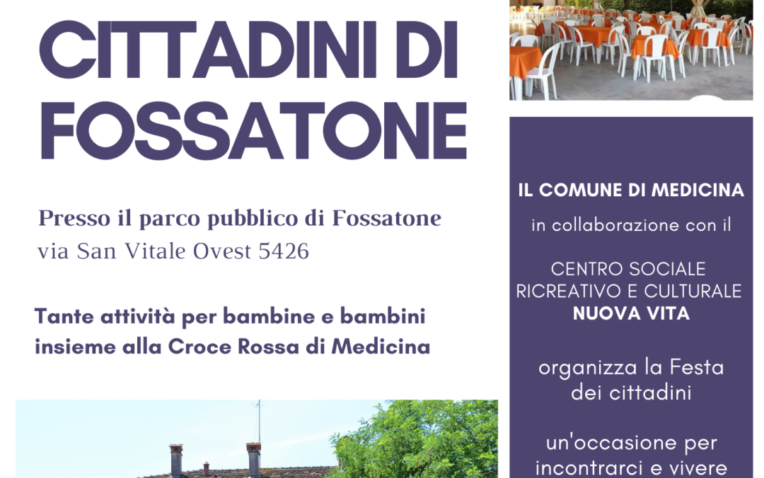 Festa dei cittadini di Fossatone – sabato 18 giugno 2022