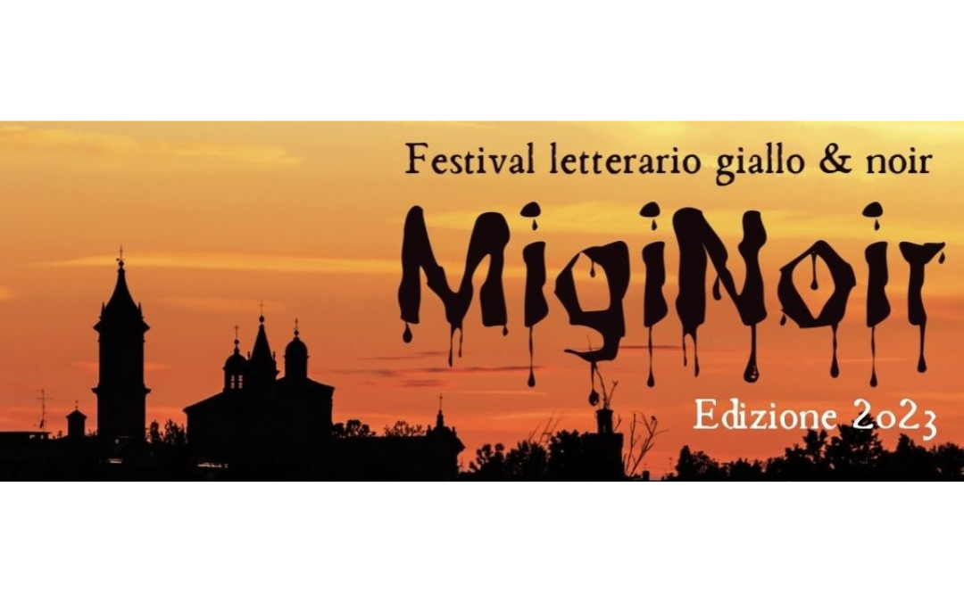 Tra giallo e noir: festival Miginoir 2023